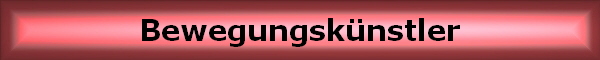 Bewegungsknstler