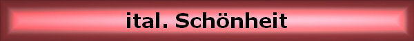 ital. Schnheit